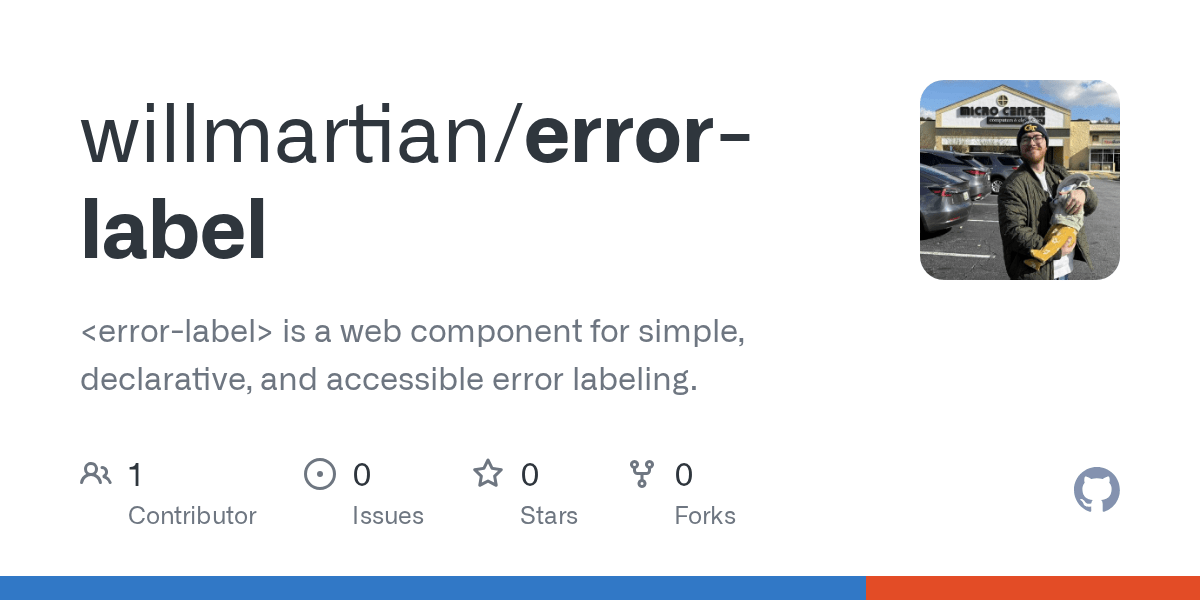 GitHub willmartian/errorlabel is a web component for simple