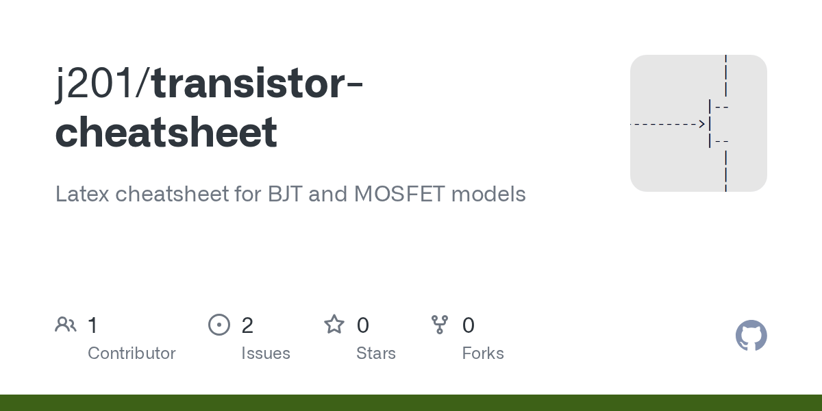 GitHub j201/transistorcheatsheet Latex cheatsheet for BJT and MOSFET models