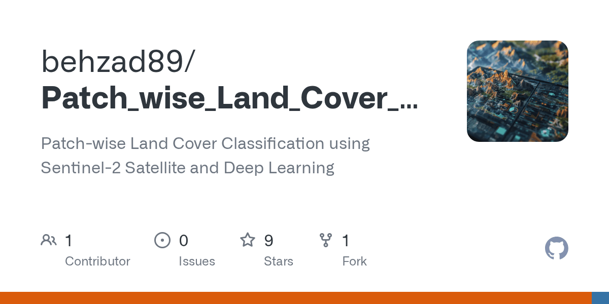GitHub behzad89/Patch_wise_Land_Cover_Classification Patchwise Land