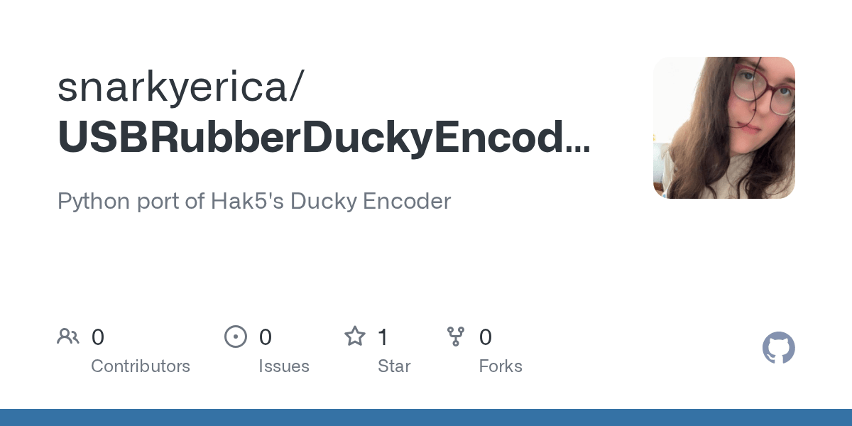 GitHub snarkyerica/USBRubberDuckyEncoderPython Python port of Hak5