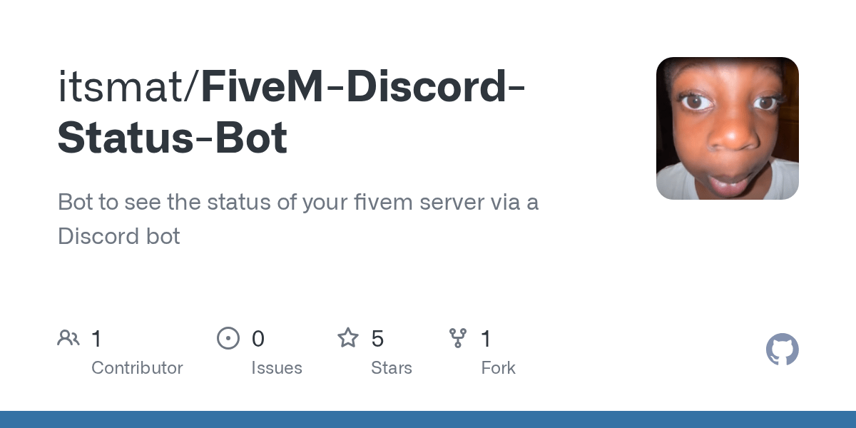GitHub itsmat/FiveMDiscordStatusBot Bot to see the status of your