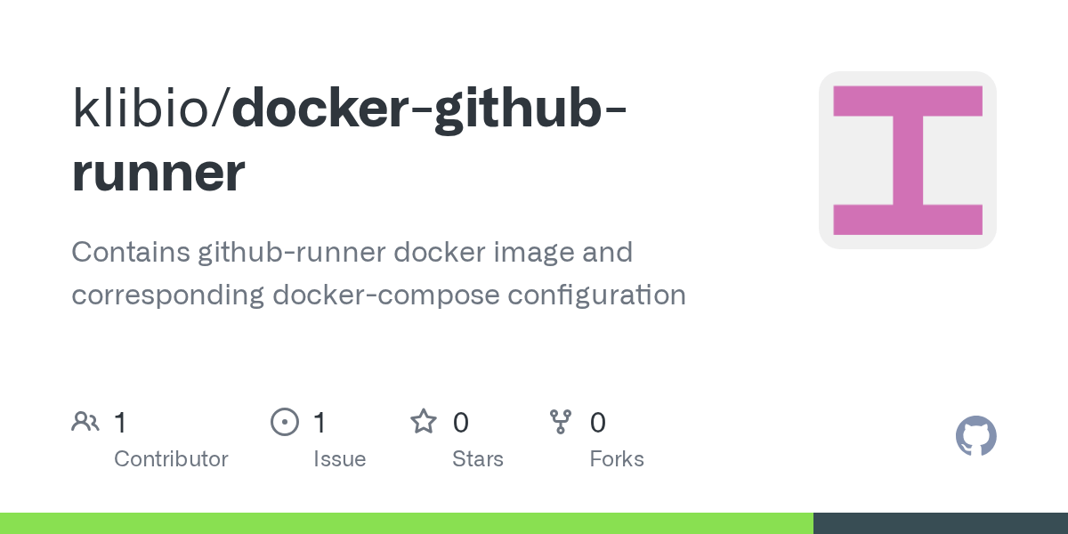GitHub klibio/dockergithubrunner Contains githubrunner docker