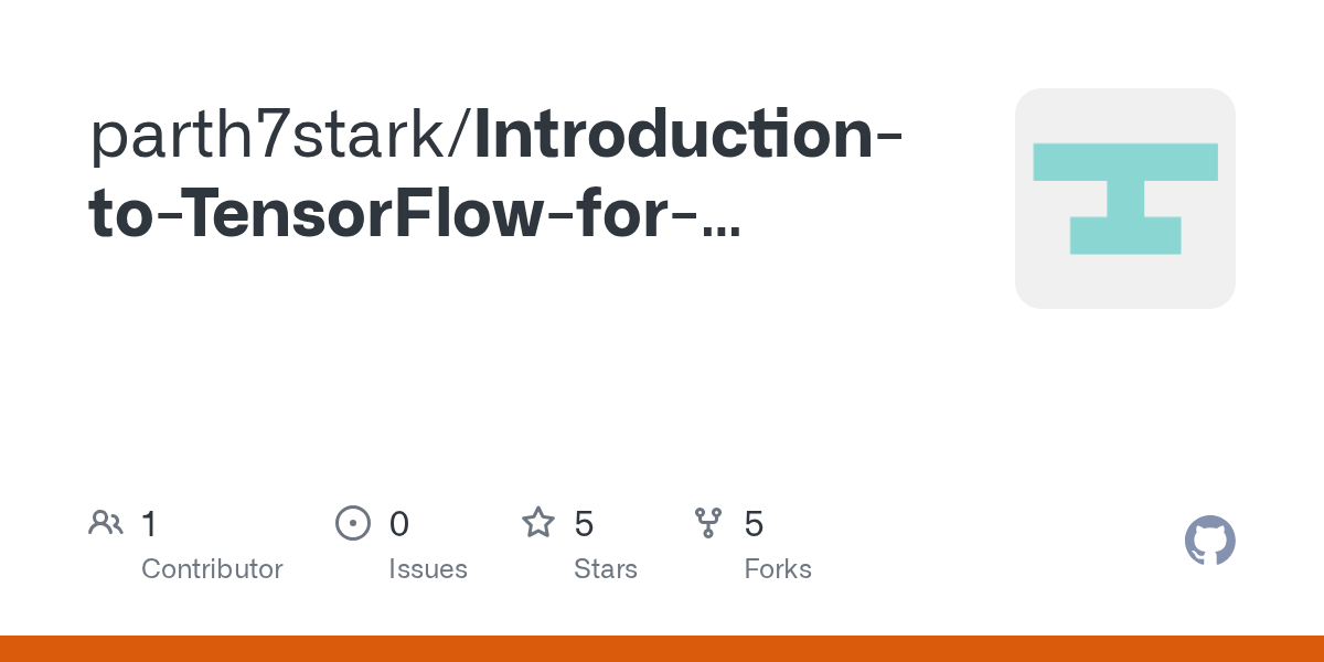GitHub parth7stark/IntroductiontoTensorFlowfor