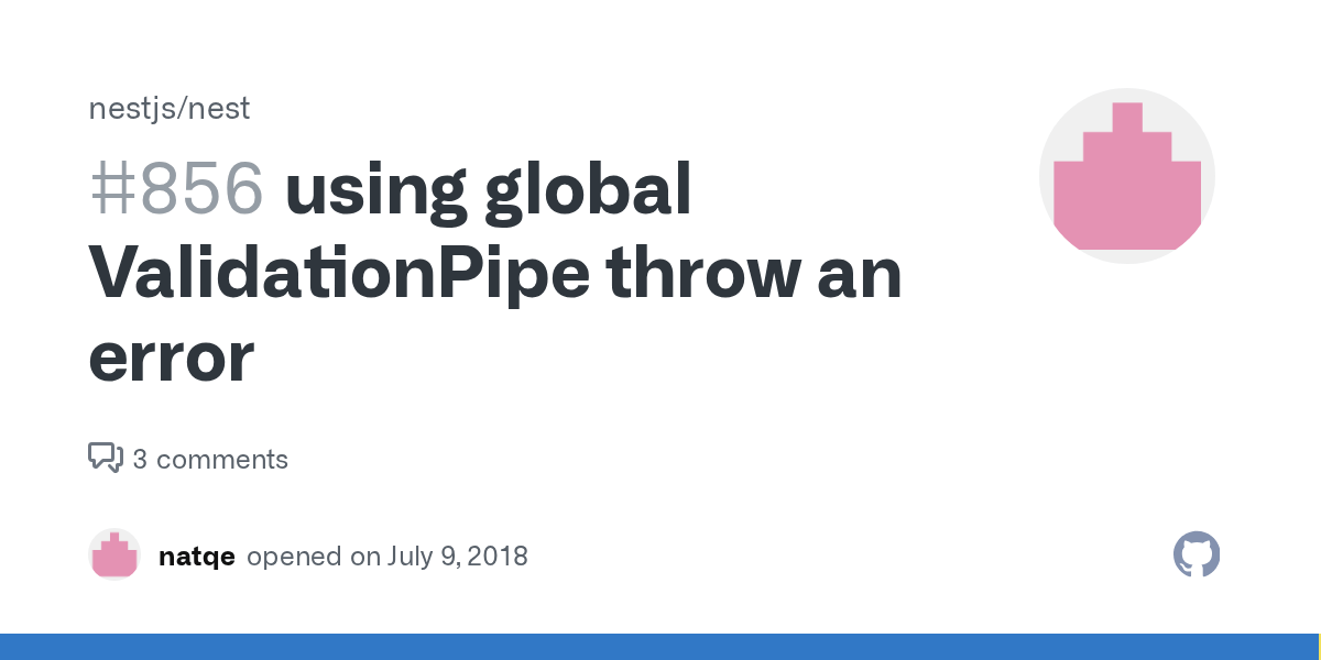 using global ValidationPipe throw an error · Issue 856 · nestjs/nest