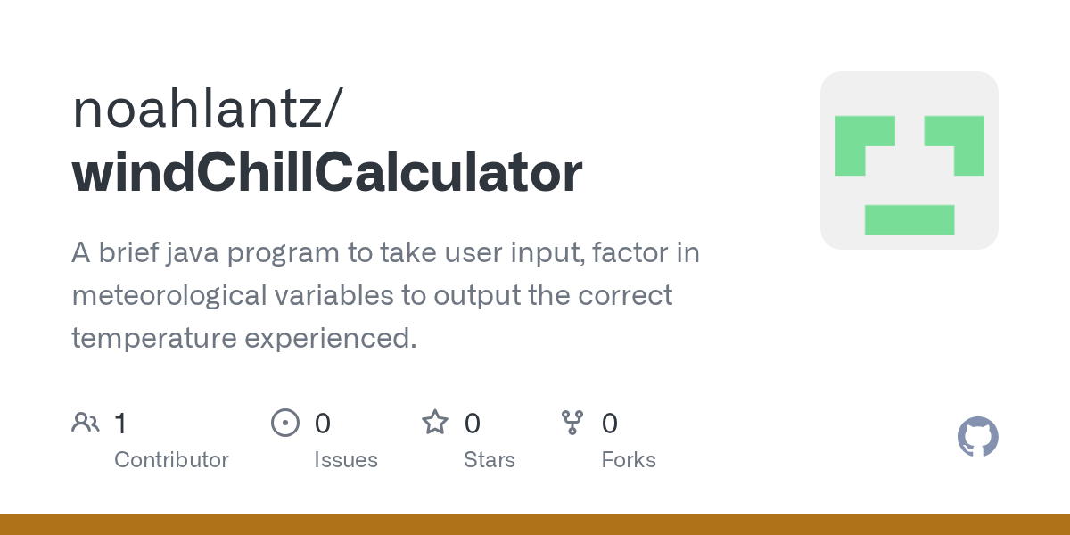 GitHub noahlantz/windChillCalculator A brief java program to take user input, factor in