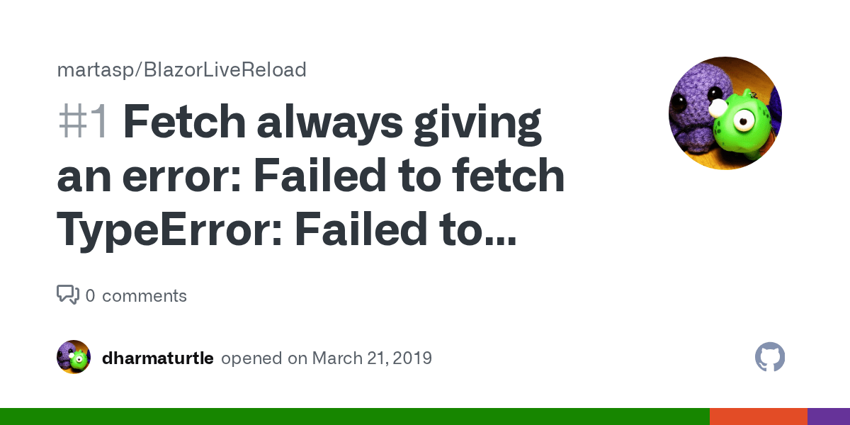 Fetch always giving an error Failed to fetch TypeError Failed to