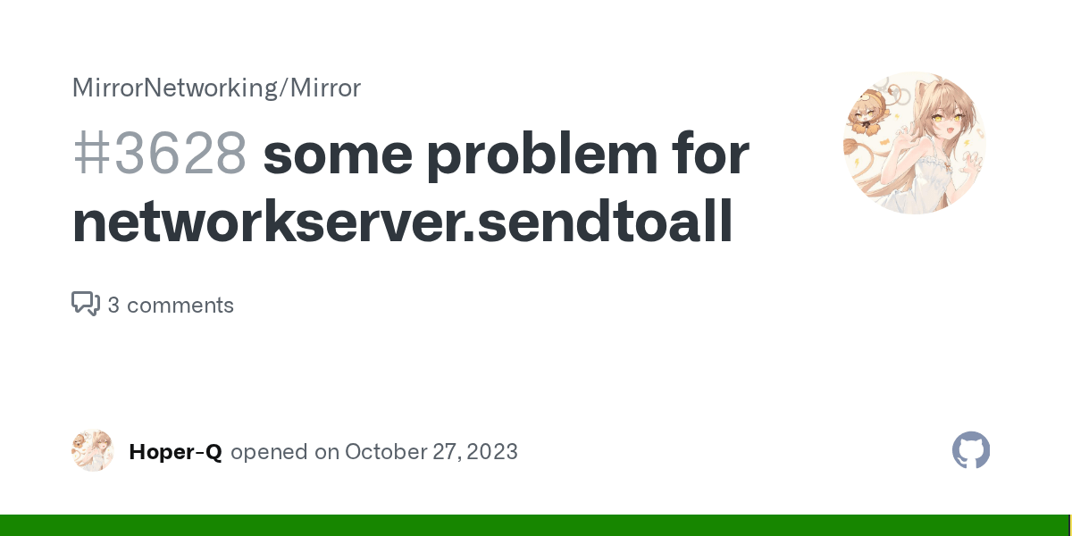 some problem for networkserver.sendtoall · Issue 3628 · · GitHub