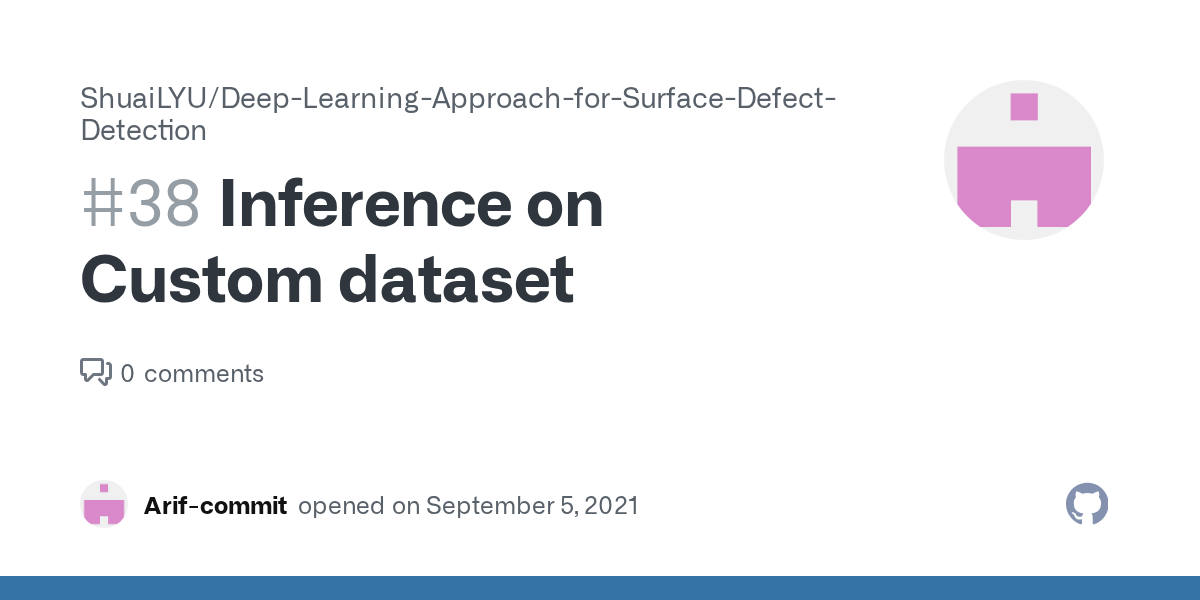 Inference on Custom dataset · Issue 38 · ShuaiLYU/DeepLearningApproachforSurfaceDefect