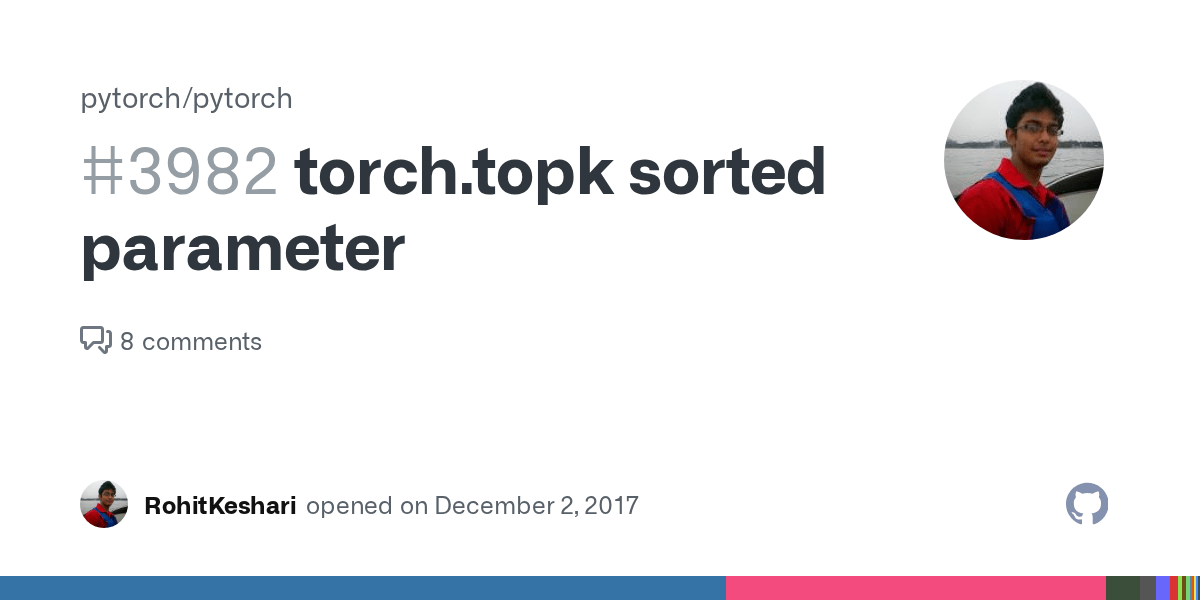 torch.topk sorted parameter · Issue 3982 · pytorch/pytorch · GitHub