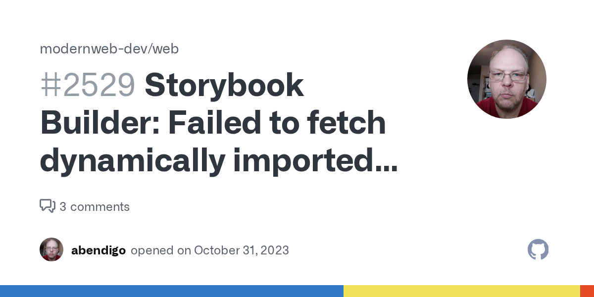 Storybook Builder Failed to fetch dynamically imported module http