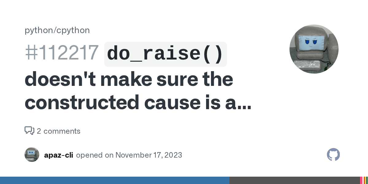 `do_raise()` doesn't make sure the constructed cause is an exception