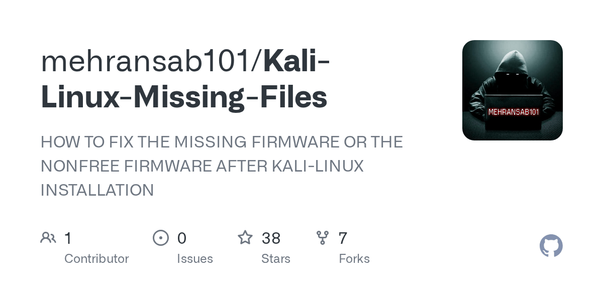 GitHub mehransab101/KaliLinuxMissingFiles HOW TO FIX THE MISSING