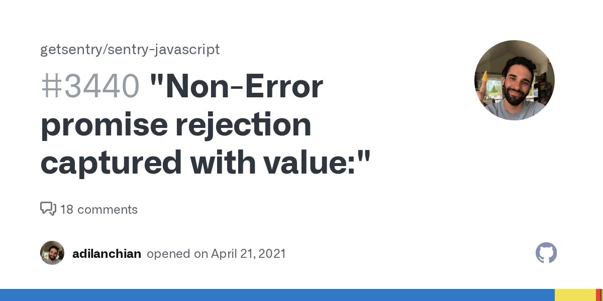"NonError promise rejection captured with value" · Issue 3440