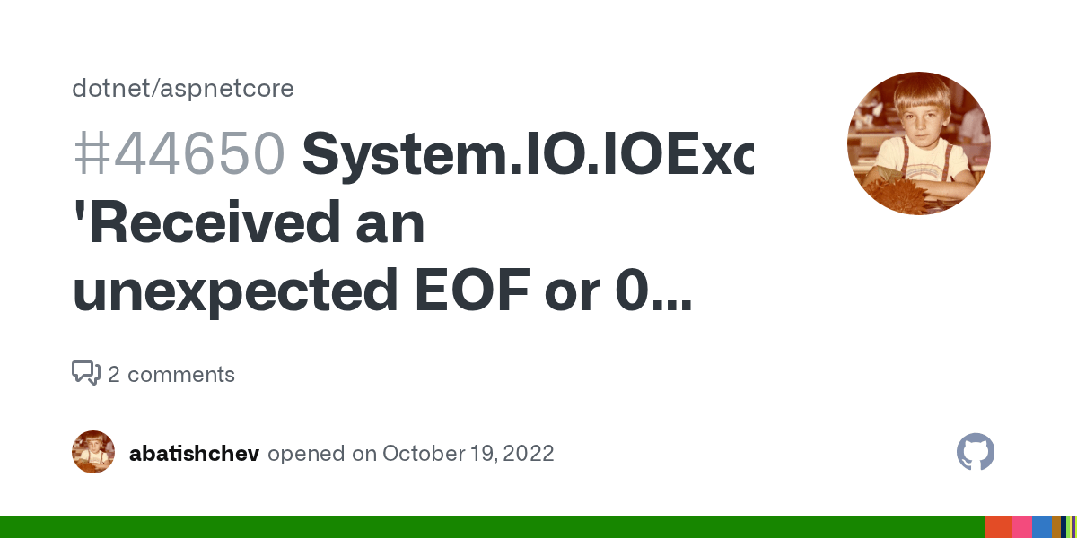 System.IO.IOException 'Received an unexpected EOF or 0 bytes from the