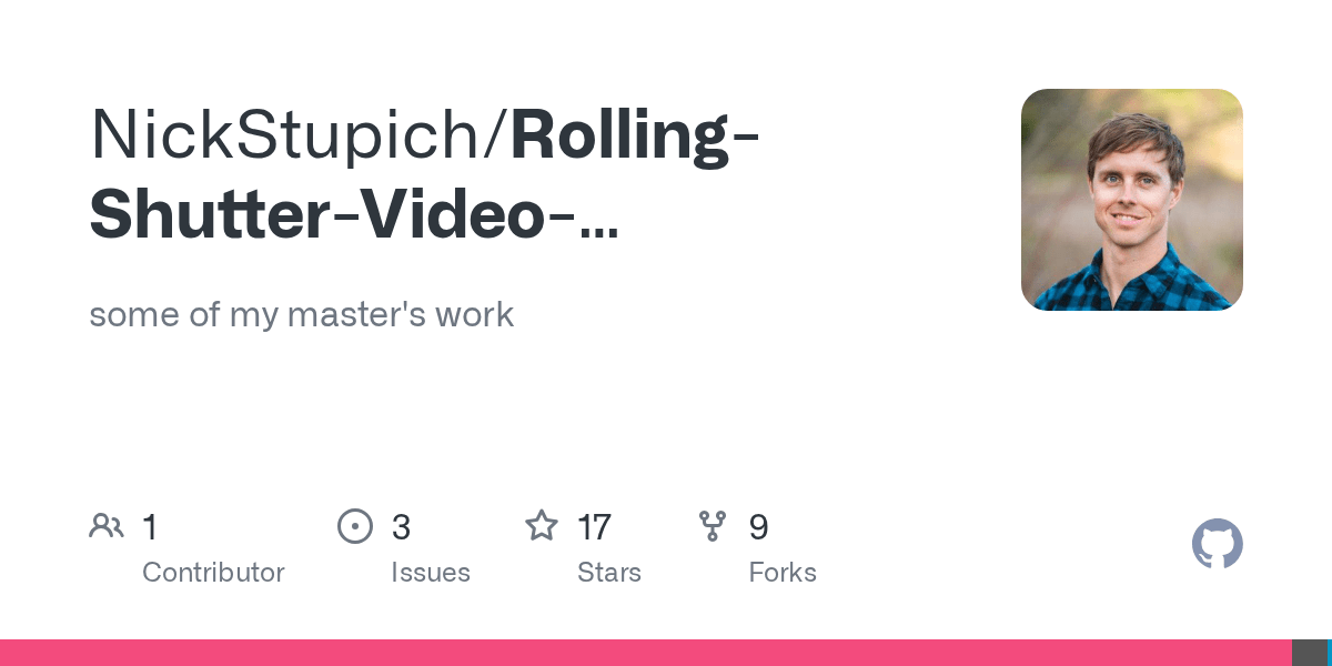 GitHub NickStupich/RollingShutterVideoStabilization some of my master's work