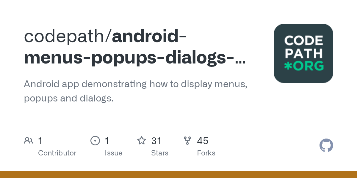 GitHub codepath/androidmenuspopupsdialogsdemo Android app