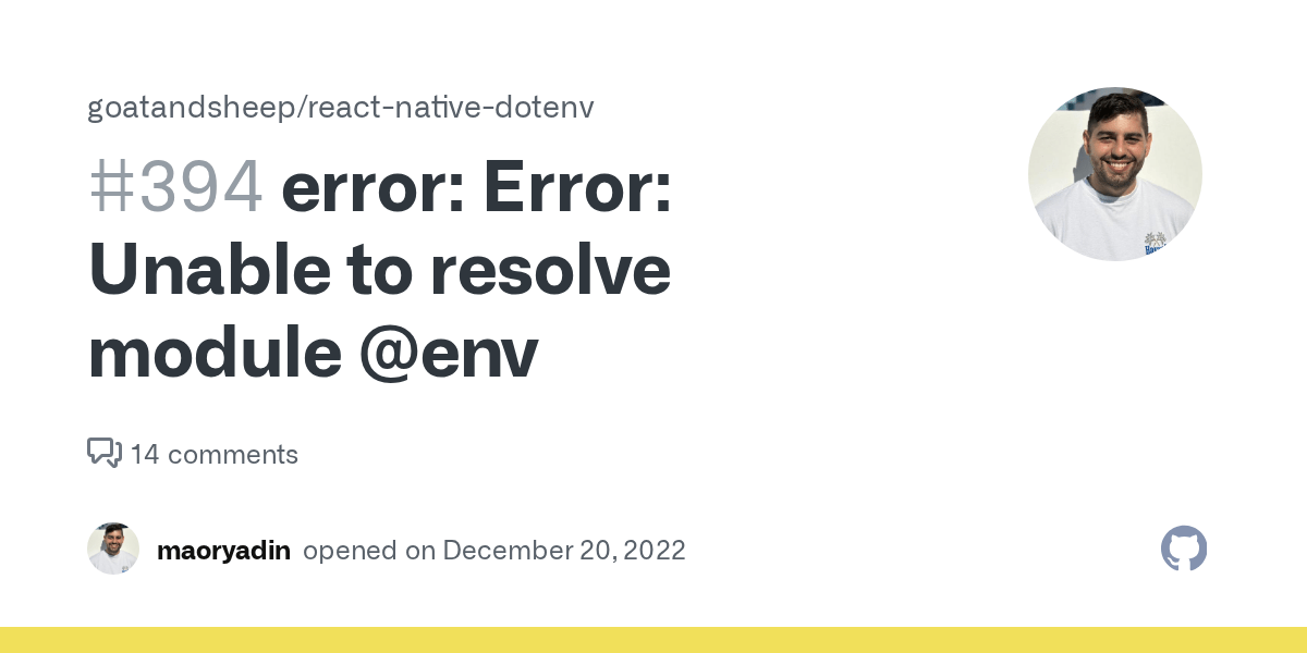 error Error Unable to resolve module env · Issue 394 · goatandsheep