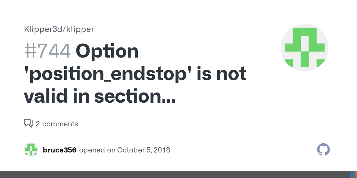 Option 'position_endstop' is not valid in section 'stepper_z' · Issue
