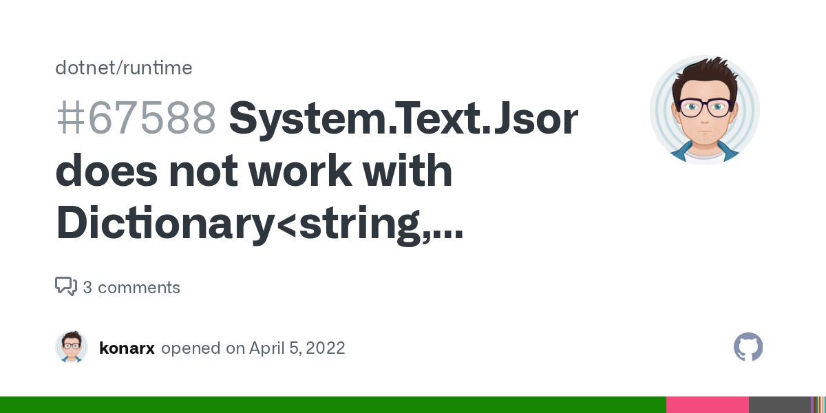 System.Text.Json.JsonSerializer does not work with Dictionary · Issue