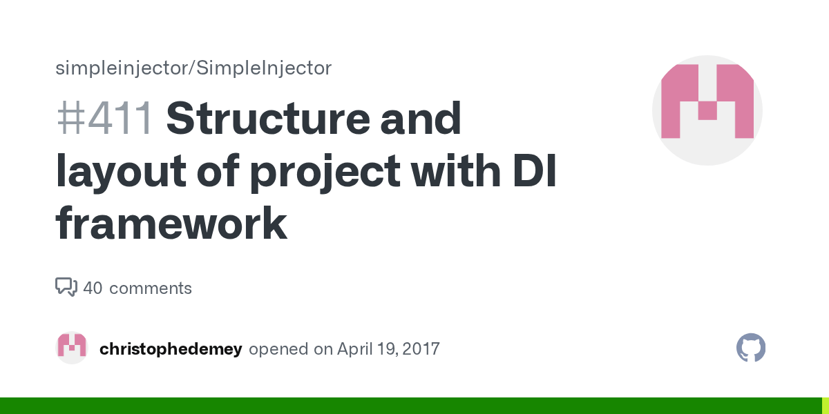 Structure and layout of project with DI framework · Issue 411