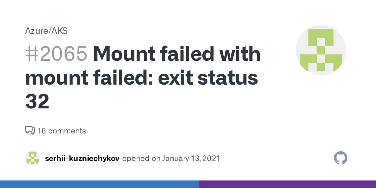 Mount failed with mount failed exit status 32 · Issue 2065 · Azure