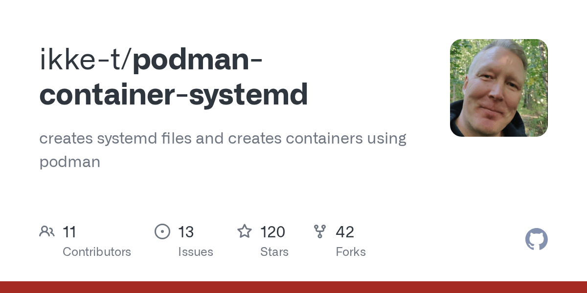 GitHub ikket/podmancontainersystemd creates systemd files and