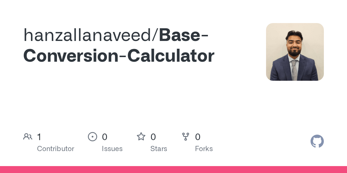 GitHub hanzallanaveed/BaseConversionCalculator