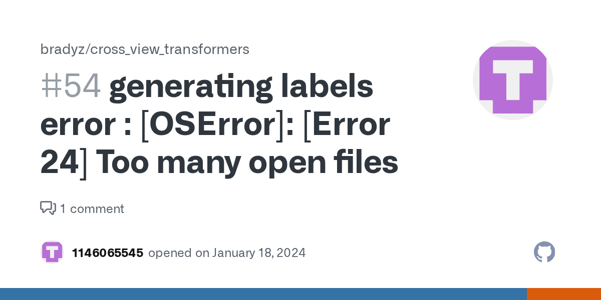 generating labels error [OSError] [Error 24] Too many open files