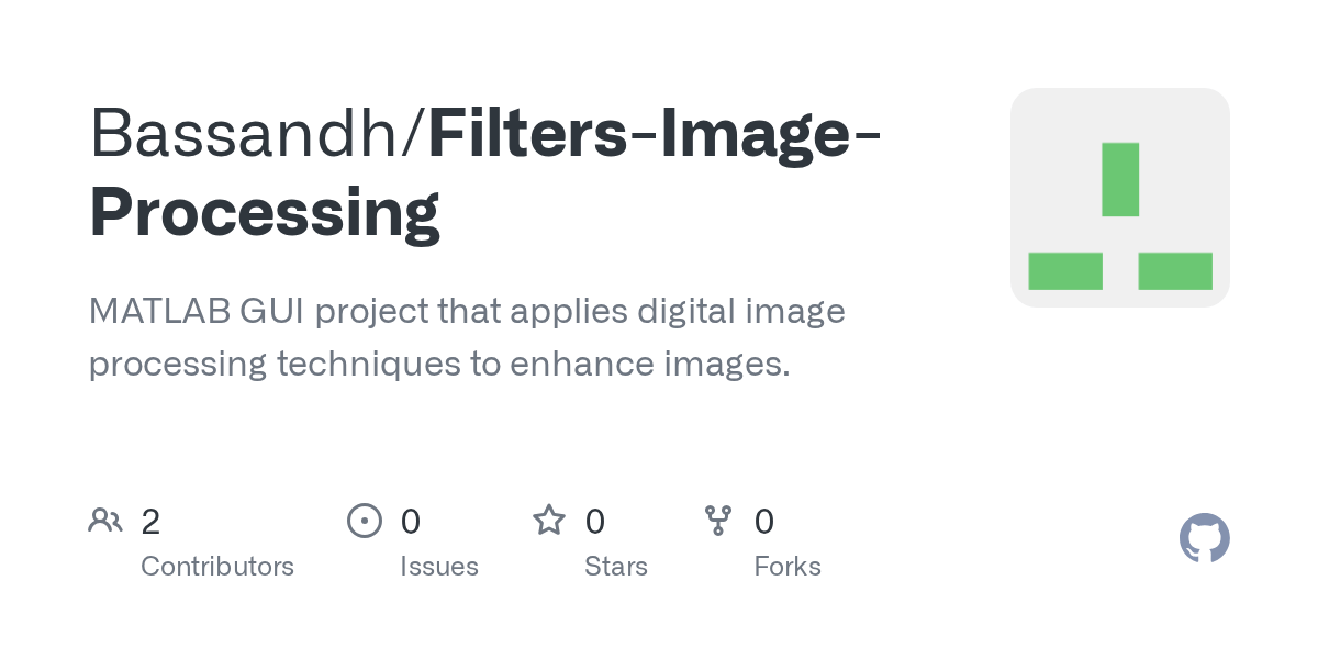GitHub Bassandh/FiltersImageProcessing MATLAB GUI project that