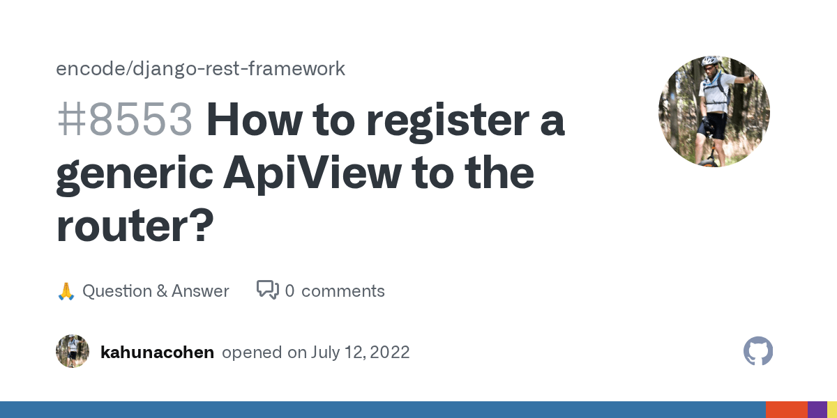 How to register a generic ApiView to the router? · encode djangorest