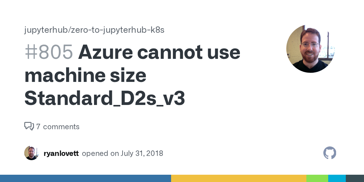 Azure cannot use machine size Standard_D2s_v3 · Issue 805 · jupyterhub
