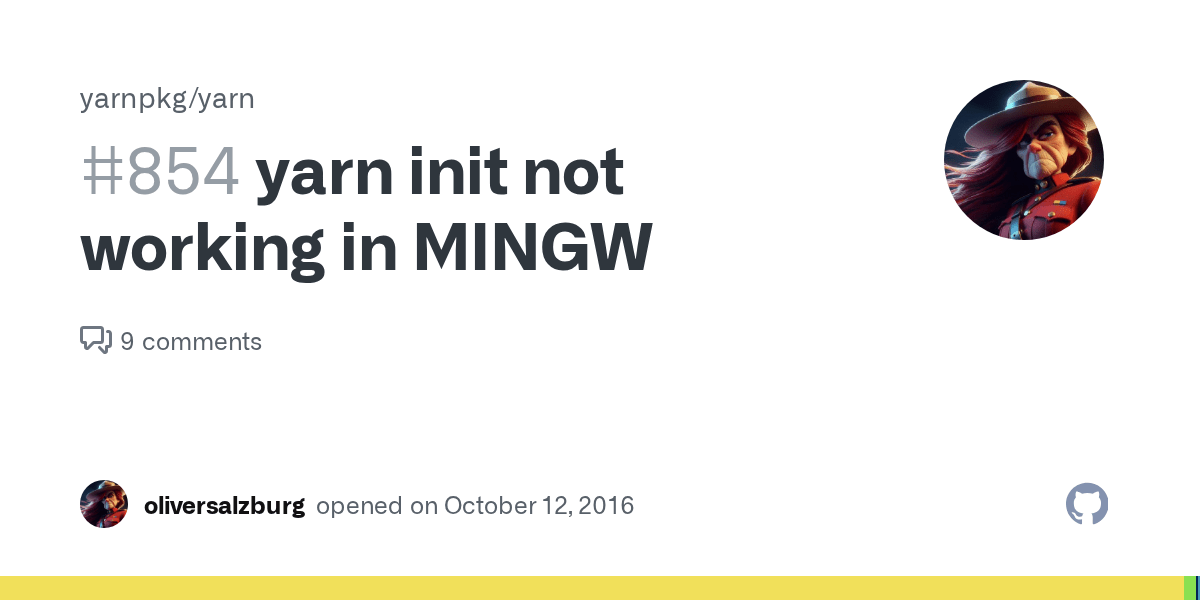 yarn init not working in MINGW · Issue 854 · yarnpkg/yarn · GitHub
