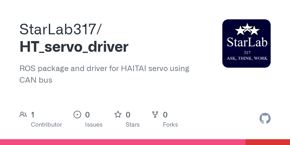GitHub StarLab317/HT_servo_driver ROS package and driver for HAITAI