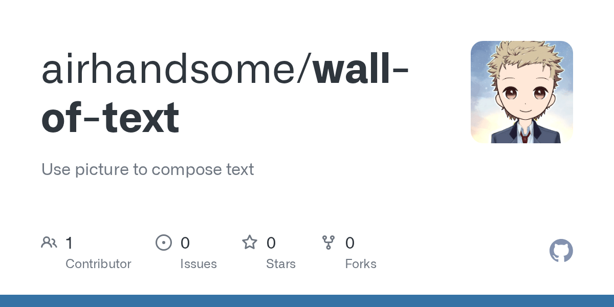 GitHub airhandsome/walloftext Use picture to compose text