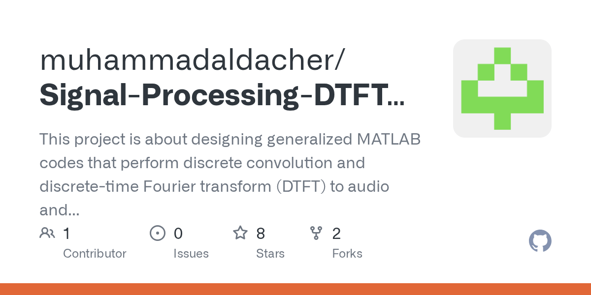 GitHub muhammadaldacher/SignalProcessingDTFTandConvolution This project is about