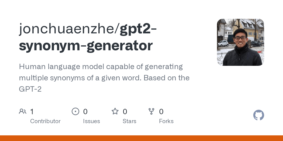 GitHub jonchuaenzhe/gpt2synonymgenerator Human language model
