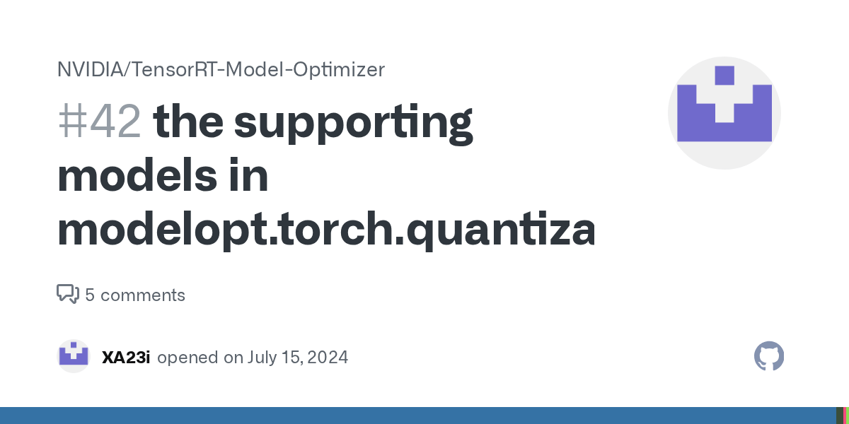 the supporting models in modelopt.torch.quantization · Issue 42