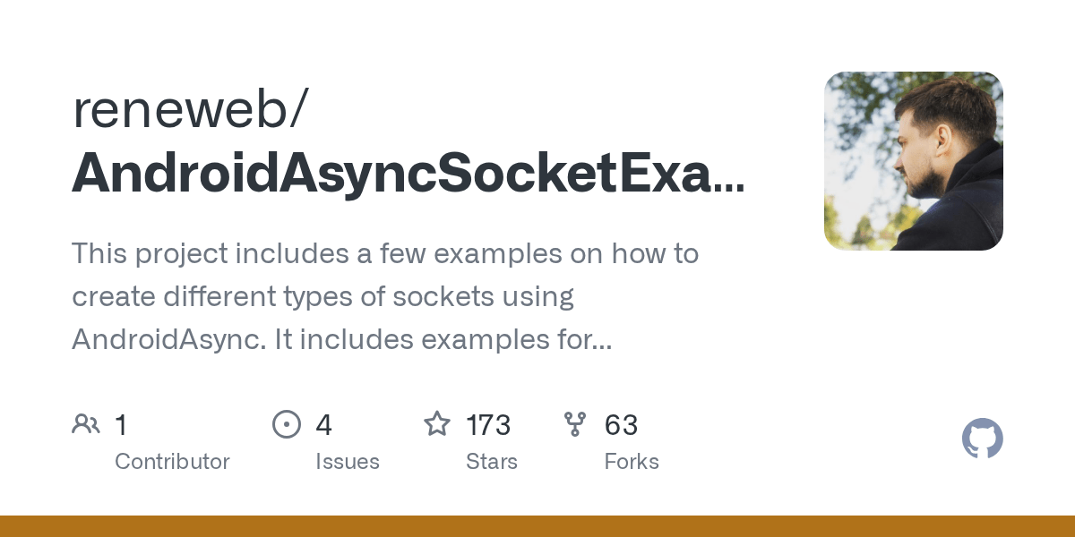 GitHub reneweb/AndroidAsyncSocketExamples This project includes a