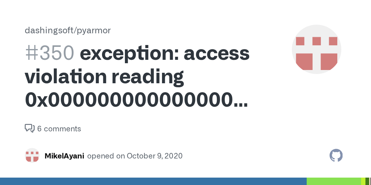 exception access violation reading 0x0000000000000000 in python 3.8.6