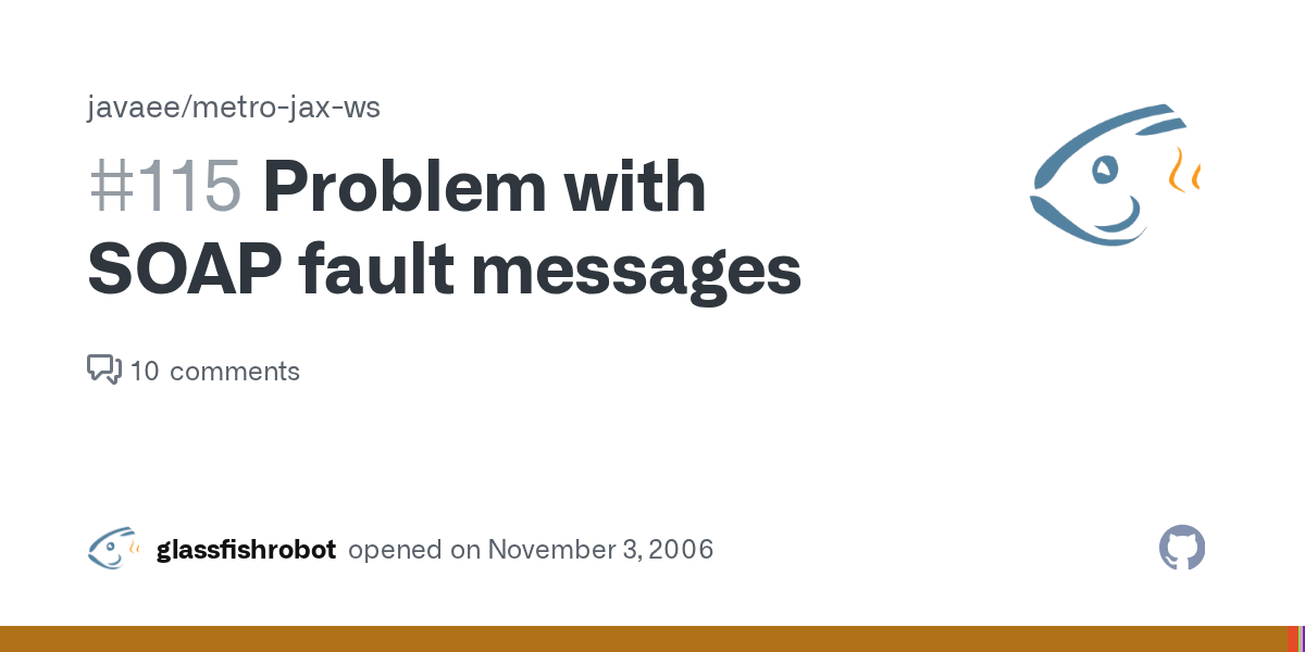 Problem with SOAP fault messages · Issue 115 · javaee/metrojaxws