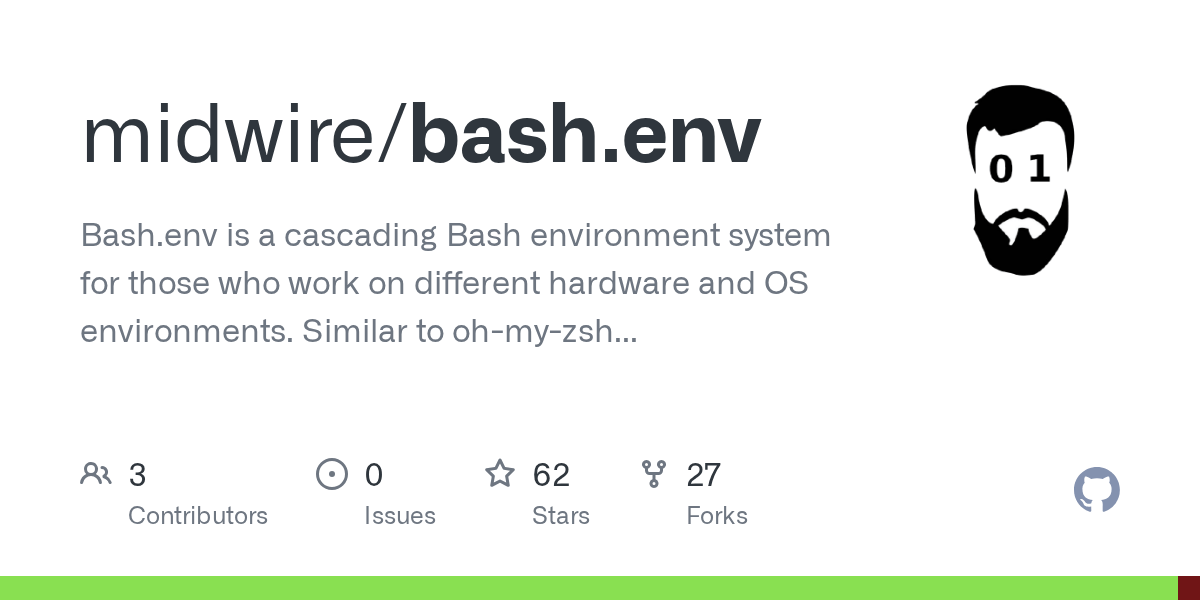 GitHub midwire/bash.env Bash.env is a cascading Bash environment