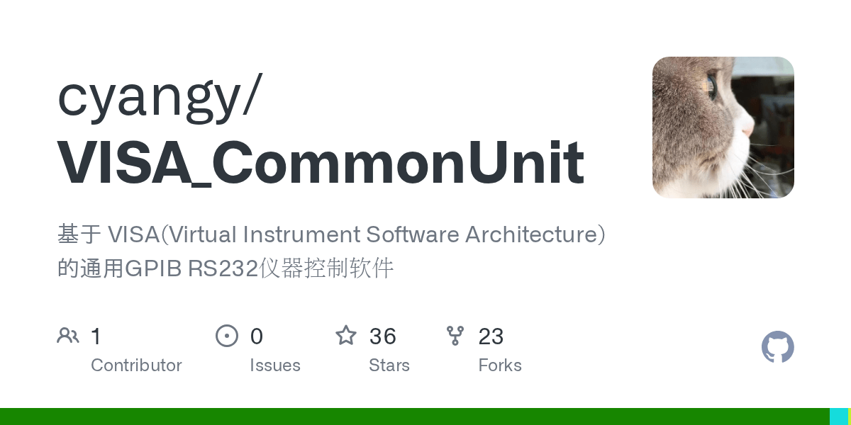 GitHub 基于 VISA(Virtual Instrument Software Architecture) 的通用GPIB RS232