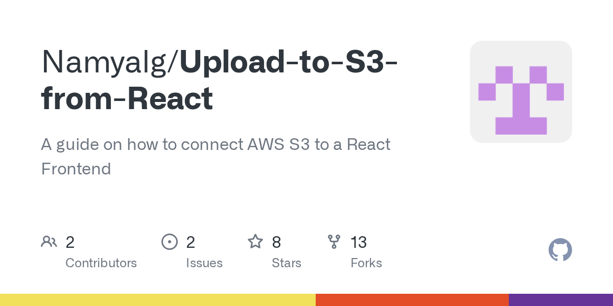 GitHub Namyalg/UploadtoS3fromReact A guide on how to connect AWS