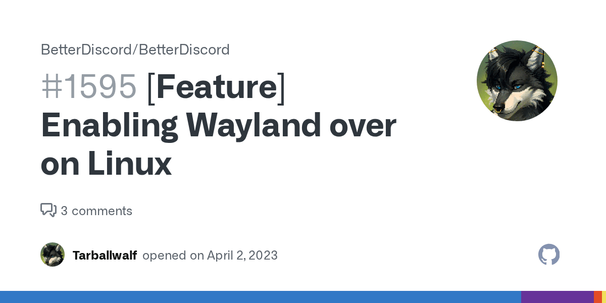 [Feature] Enabling Wayland over on Linux · Issue 1595 · BetterDiscord