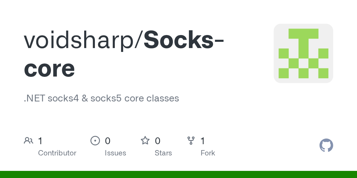 GitHub voidsharp/Sockscore socks4 & socks5 core classes