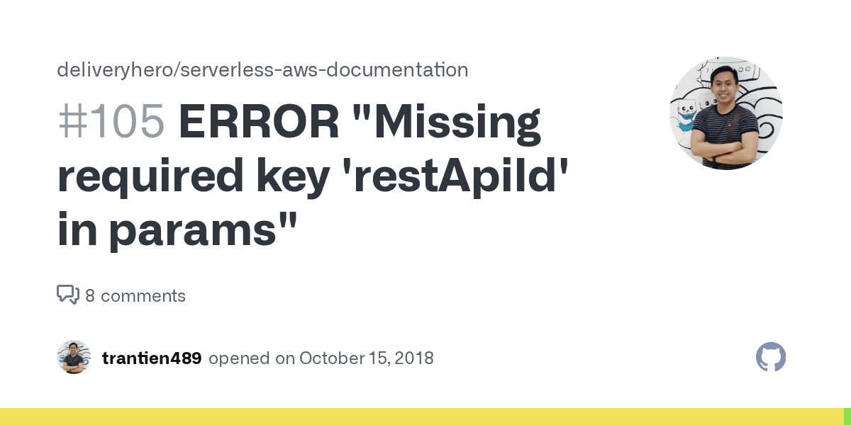 ERROR "Missing required key 'restApiId' in params" · Issue 105