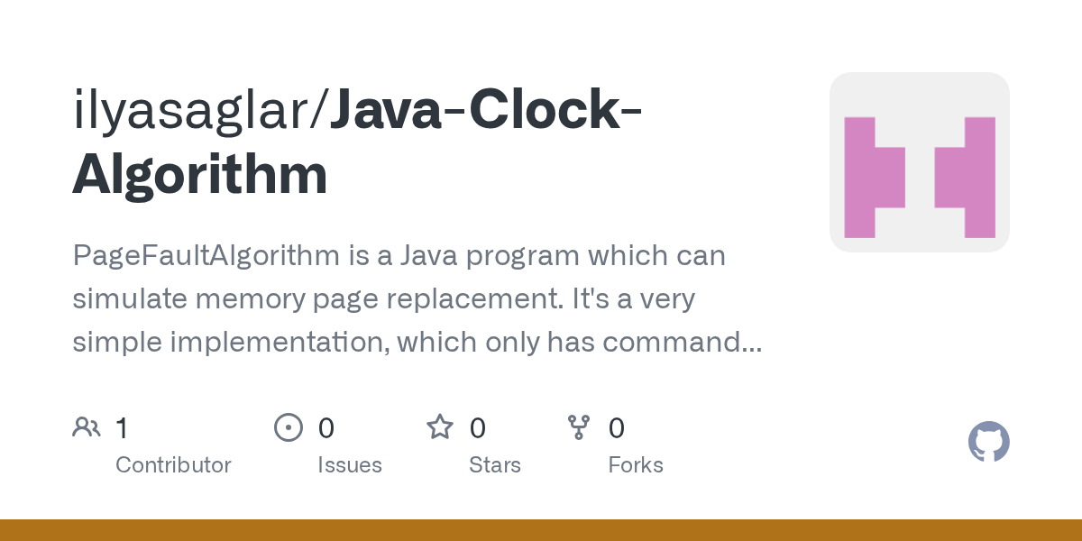 GitHub ilyasaglar/JavaClockAlgorithm PageFaultAlgorithm is a Java