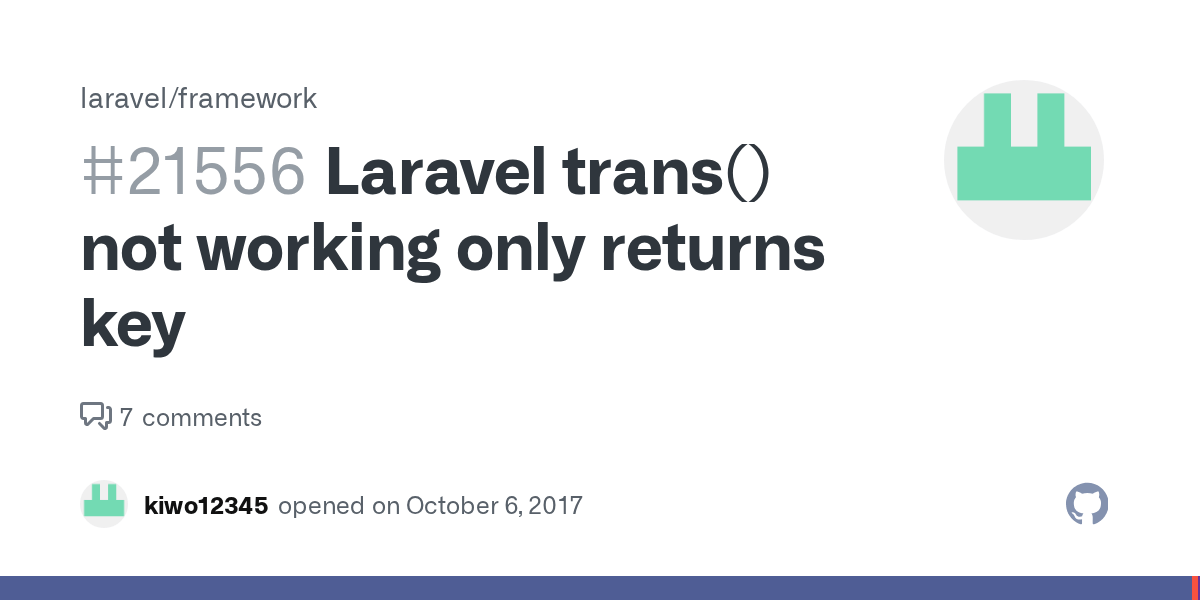 Laravel trans() not working only returns key · Issue 21556 · laravel