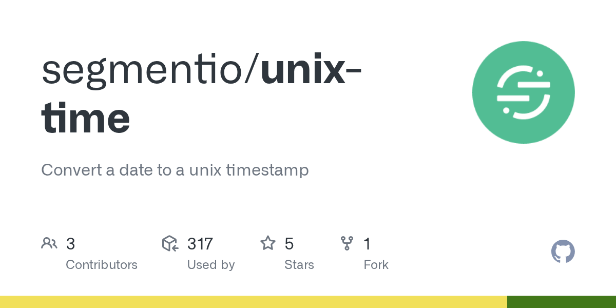 GitHub segmentio/unixtime Convert a date to a unix timestamp