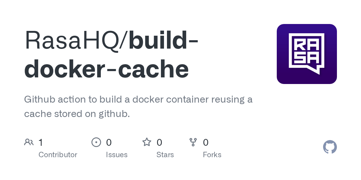 GitHub RasaHQ/builddockercache Github action to build a docker